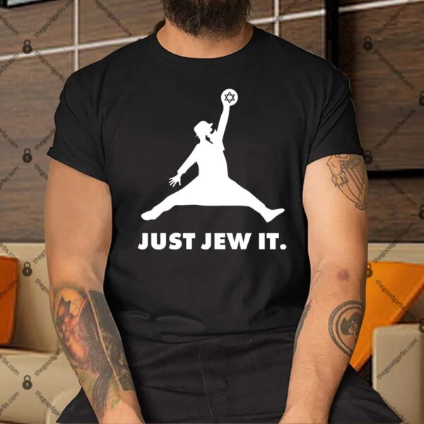 Just Jew It Shirt