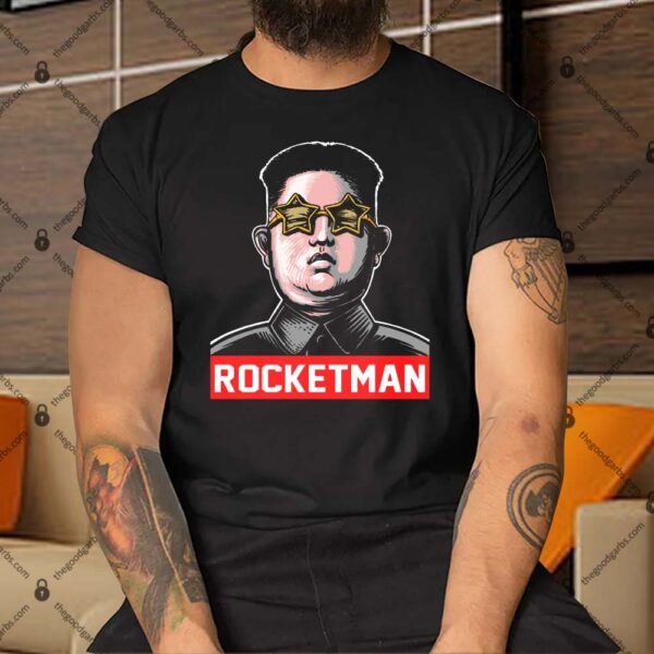 Kim Jong Un Rocketman Shirt