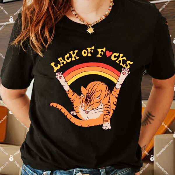 Lack Of Fucks Shirt