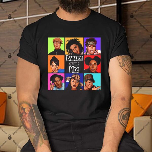 Ladies Of The Mic Shirt