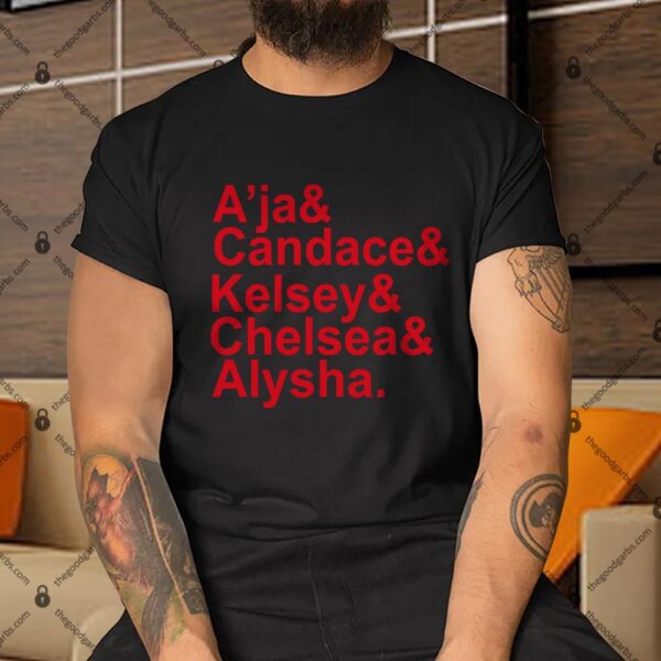 Las Vegas Aces A'ja and Candace and Kelsey and Chelsea and Alysha Shirt