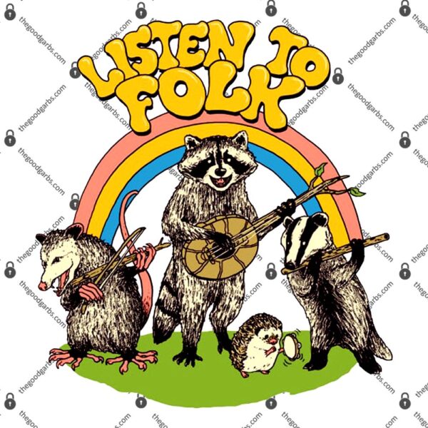 Listen To Folk T-Shirt