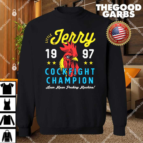 Little Jerry Cockfight Champion Shirts