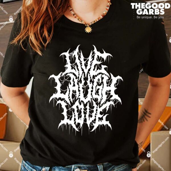 Live Laugh Love Women Shirt