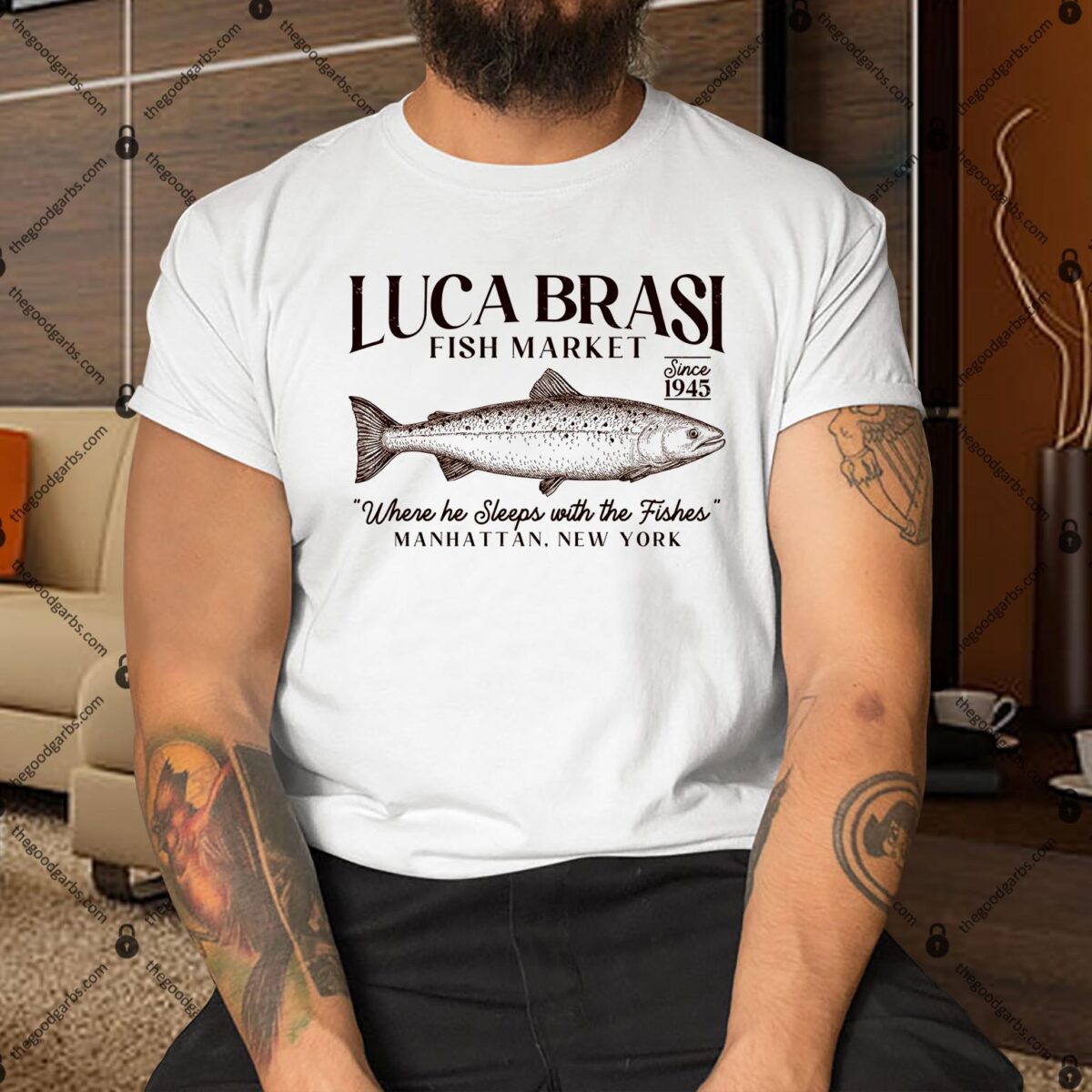 Luca Brasi Fish Market Since 1945 Where He Sleeps With The Fishes Shirt