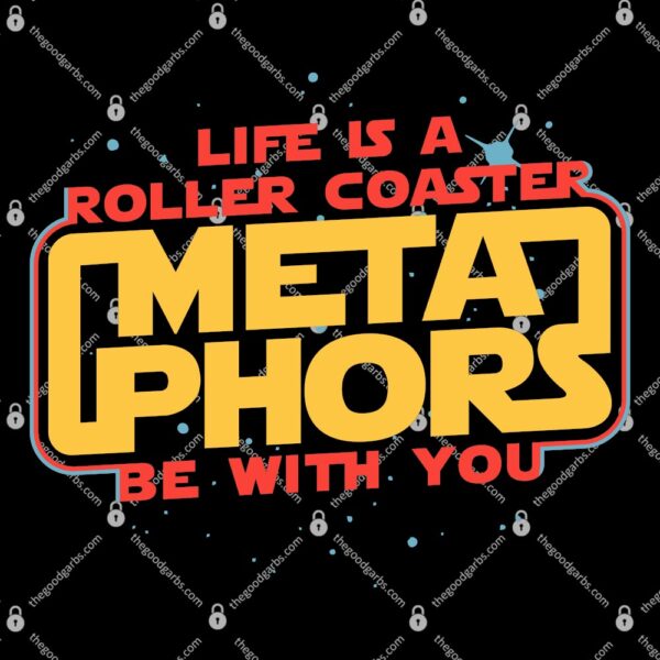 Metaphors Be With You T-Shirt