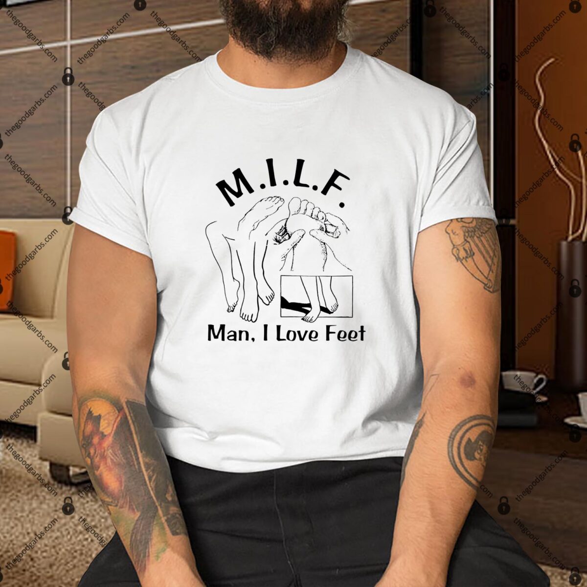 Milf Man I Love Feet White Shirt