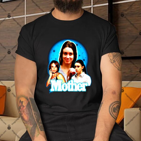 Mother Casey Anthony Shirt