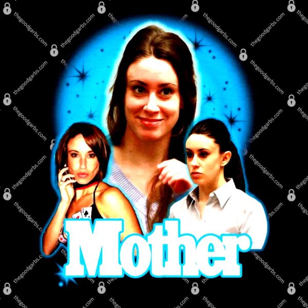 Mother Casey Anthony T-Shirt