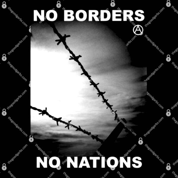 No Borders No Nations T-Shirt