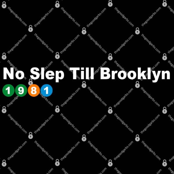 No Sleep Till Brooklyn 1981 T-Shirt