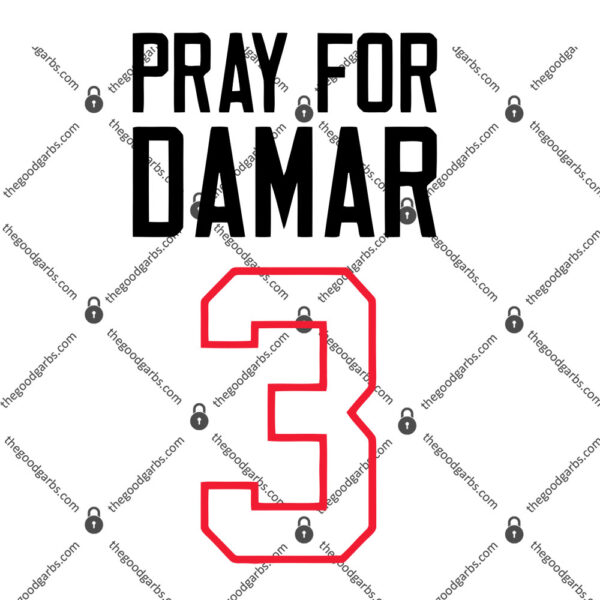 Pray for Damar 3 Damar Hamlin T-Shirt