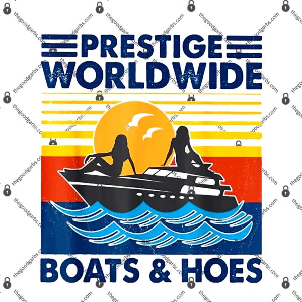 Prestige Worldwide Boats And Hoes Retro Vintage T-Shirt