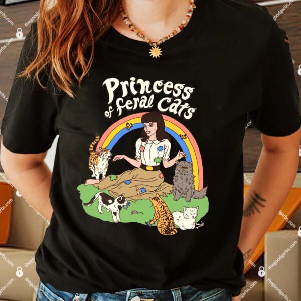 Princess Of Feral Cats Shirt
