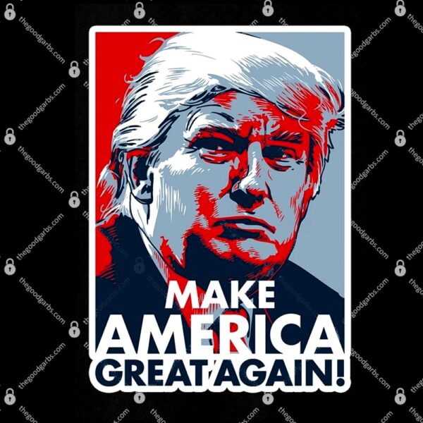 Pro Donald Trump Make America Great Again T-Shirt