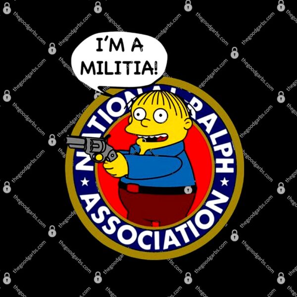 Ralph Wiggum I'm A Militia T-Shirt