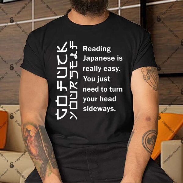 Reading Japanese Is Really Easy Shirt