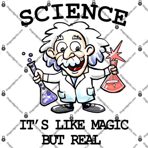 Science It's Like Magic But Real T-Shirt