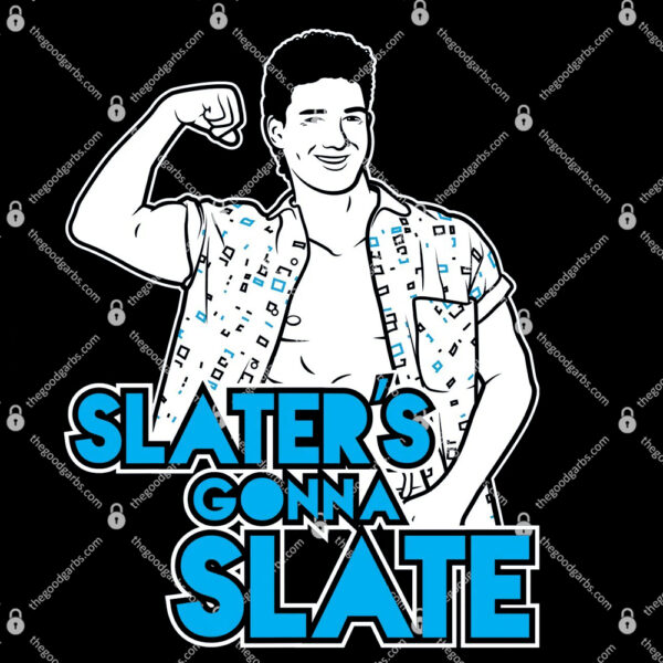 Slaters Gonna Slate T-Shirt