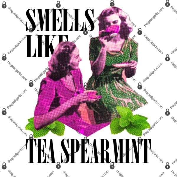Smells Like Tea Spearmint Shirt