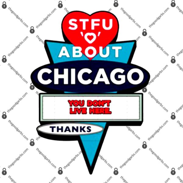 Stfu About Chicago Motels T-Shirt