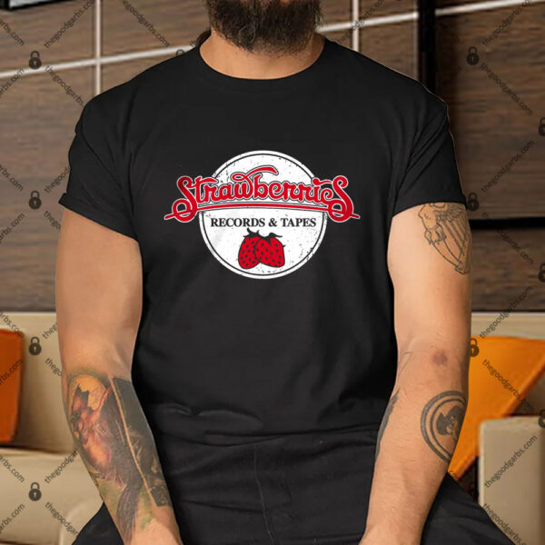 Strawberries Records And Tapes Shirt