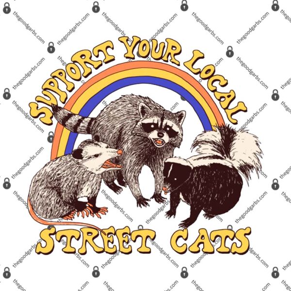 Support Your Local Street Cats T-Shirt