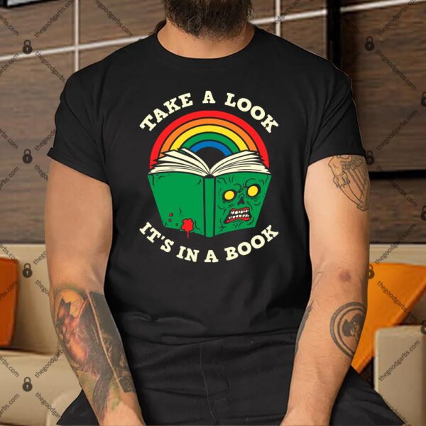 Take A Look It's In A Book Shirt