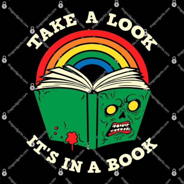 Take A Look It's In A Book T-Shirt