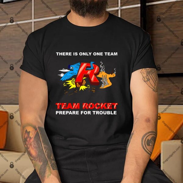 Team Rocket Prepare For Trouble Shirt