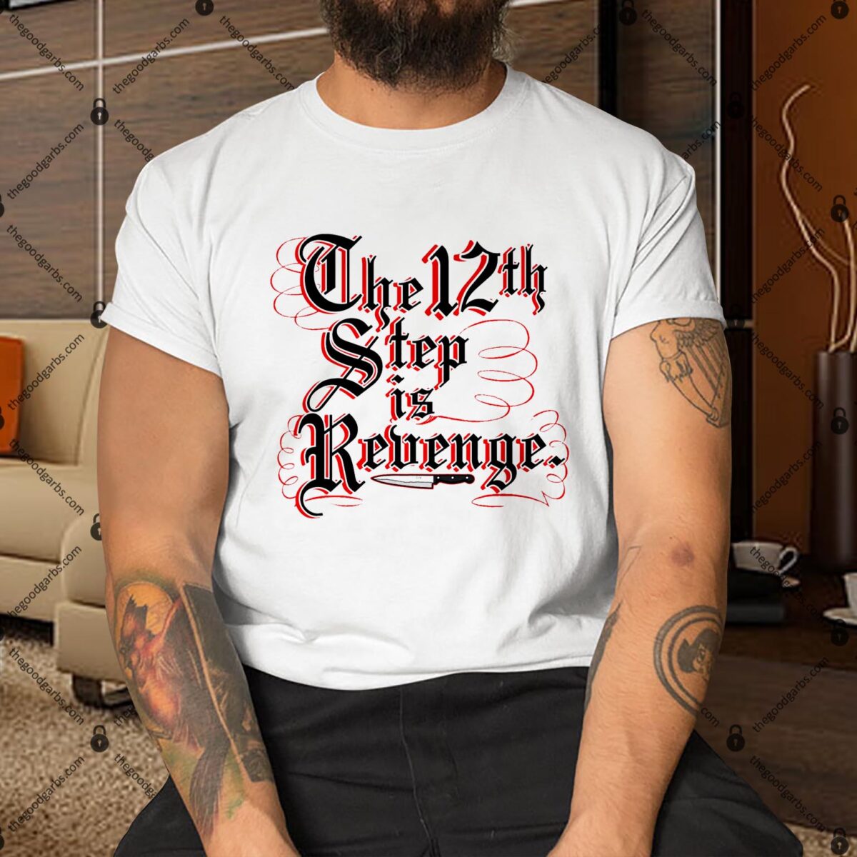 The 12th Step Is Revenge Shirt