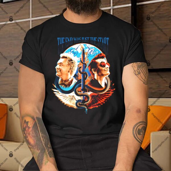 The End Was Just The Start Shirt