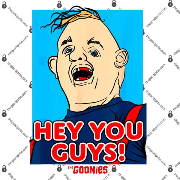 The Goonies Sloth Hey You Guys T-Shirt