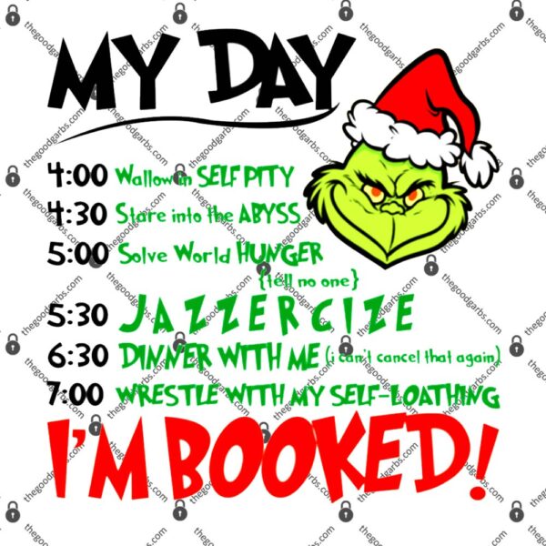 The Grinch My Day I’m Booked Christmas T-Shirt