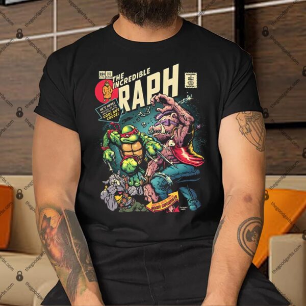 The Incredible Raph Shirt