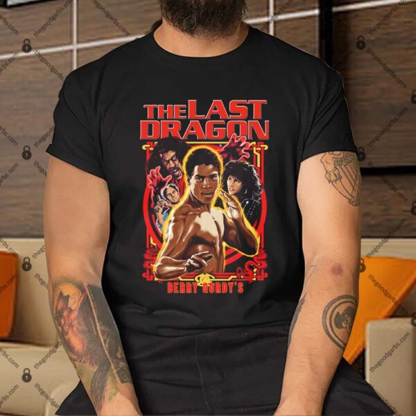 The Last Dragon legend Shirt