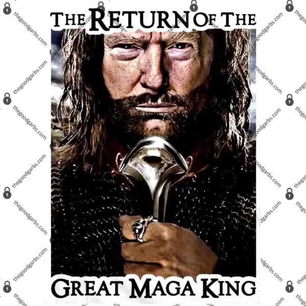 The Return Of The Great Maga King Donald Trump T-Shirt
