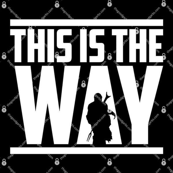 This is the Way T-Shirt