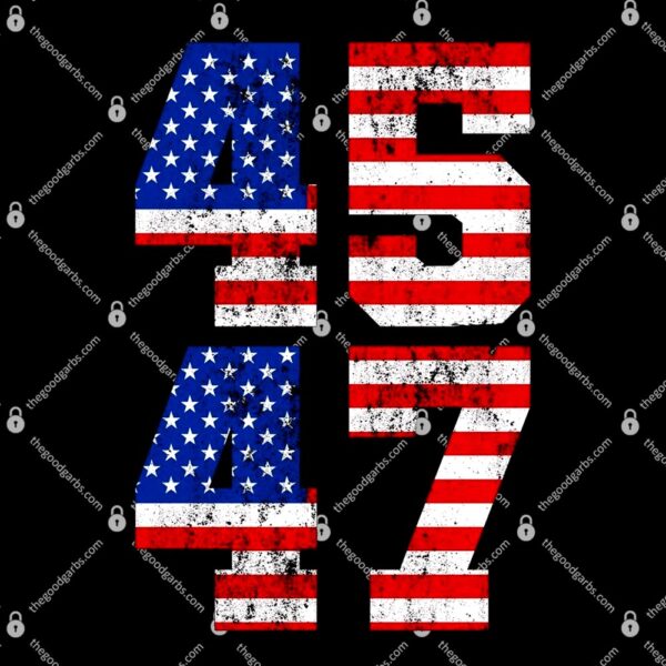 Trump 47 Election Trump 2024 T-Shirt