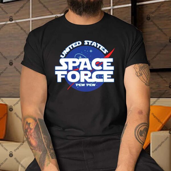 United States Space Force Pew Pew Shirt