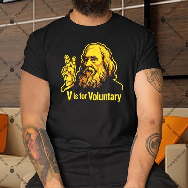 V Is For Voluntary Lysander Spooner Shirt
