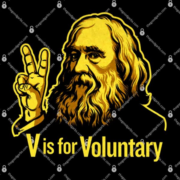 V Is For Voluntary Lysander Spooner T-Shirt