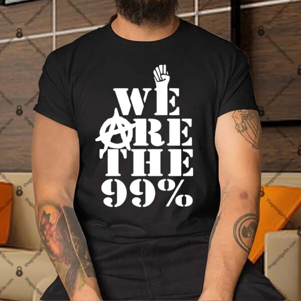 We are the 99% Funny Shirt