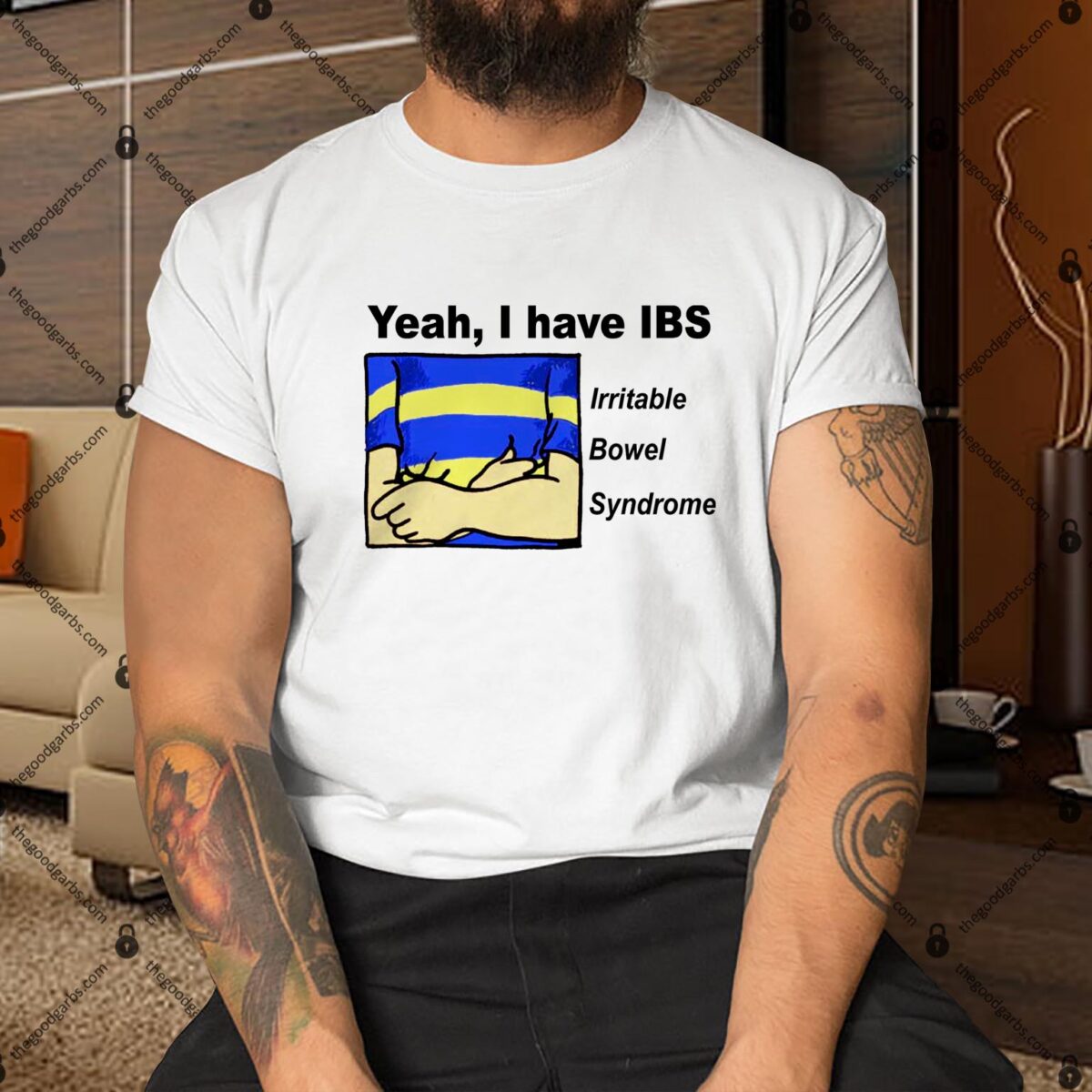 Yeah I Have IBS Irritable Bowel Syndrome Shirt