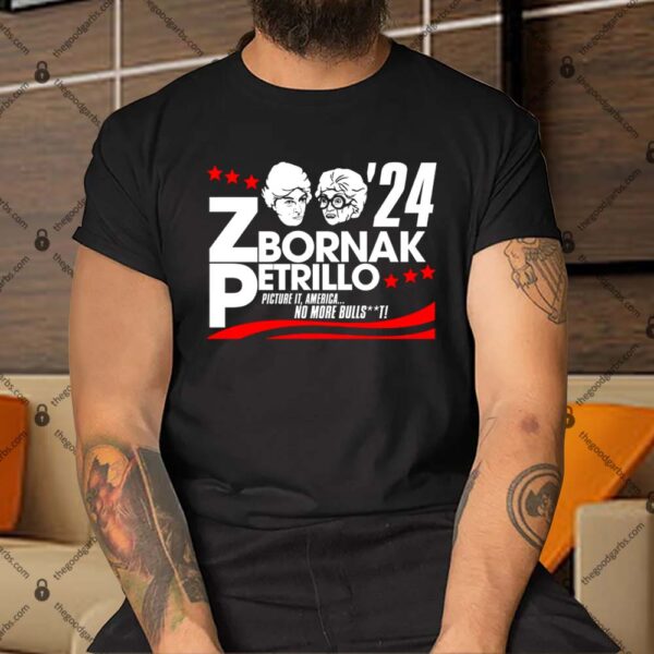 Zbornak and Petrillo for President 2024 Shirt