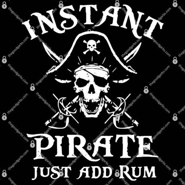 Instant Pirate Just Add Rum T-Shirt