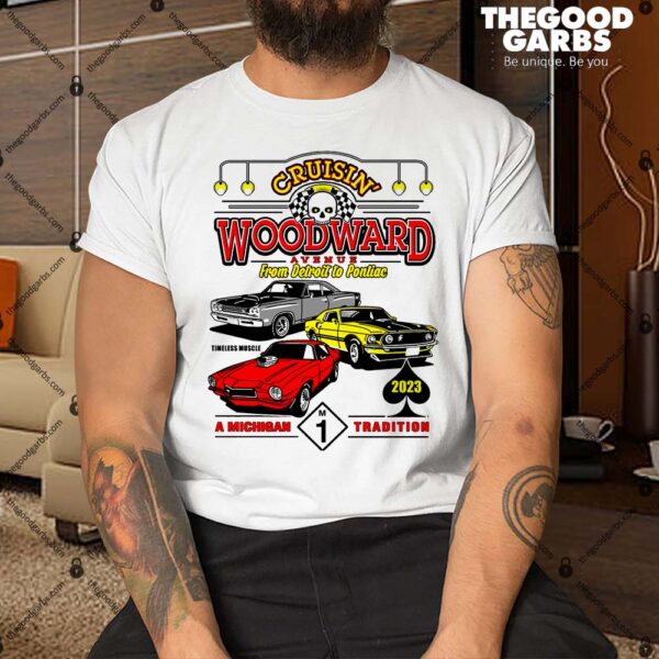 2023 Cruising Woodward Ave Car Cruise Shirt