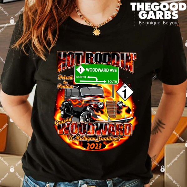 Woodward Cruise Hot Roddin A Michigan Tradition 2023 Shirts