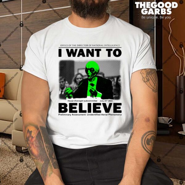 Alien I Want To Believe Shirt