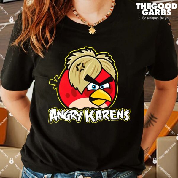 Angry Karens Shirts